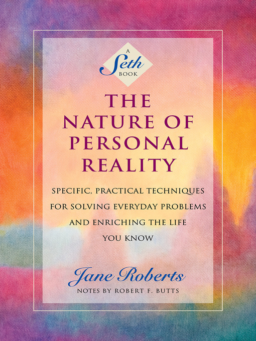 Title details for The Nature of Personal Reality by Jane Roberts - Available